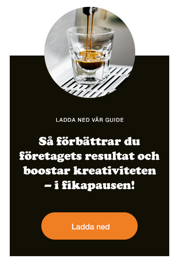 Så förbättrar du företagets resultat och boostar kreativiteten i fikapausen